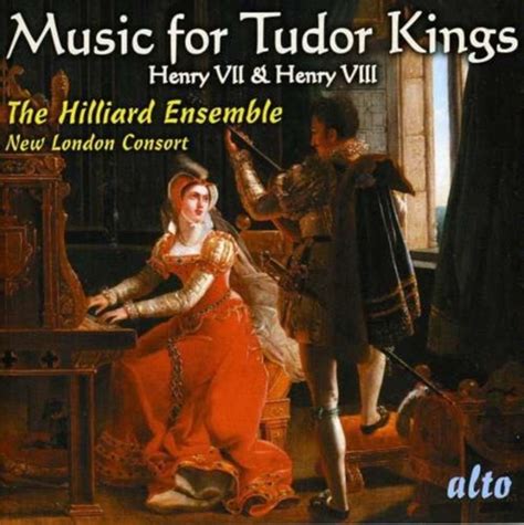 music for tudor kings hilliard ensemble|The Hilliard Ensemble .